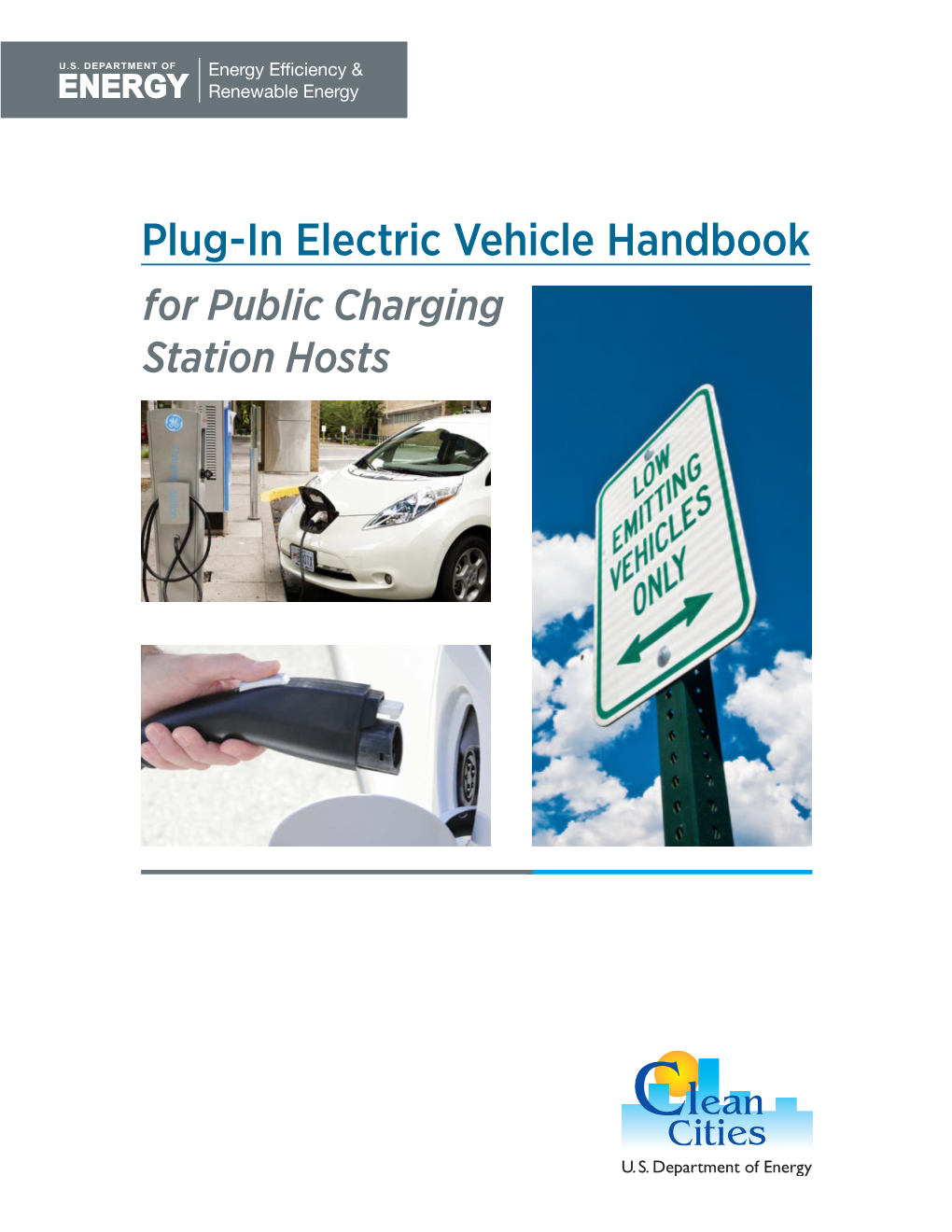 Plug-In Electric Vehicle Handbook for Public Charging Station Hosts 2 Plug-In Electric Vehicle Handbook for Public Charging Station Hosts
