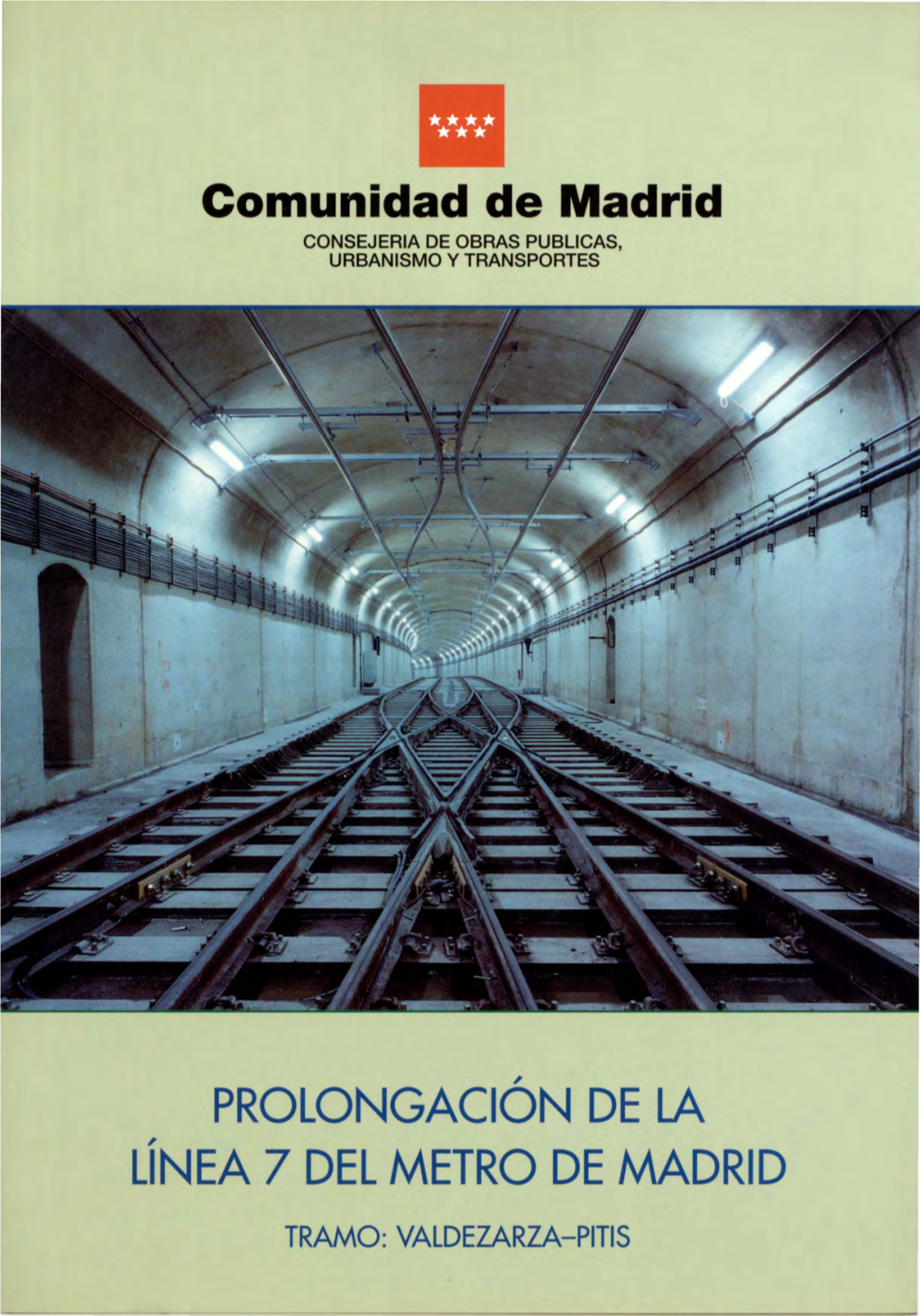 Prolongacion De La Linea 7 Del Metro De Madrid