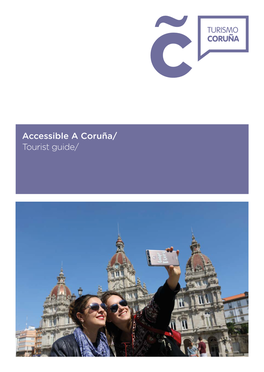 Accessible a Coruña/ Tourist Guide/ Accessible Coruña
