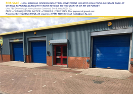 High Yielding Modern Industrial Investment Located on a Popular Estate and Let on Full Repairing Leases with Rent