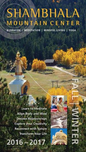 Shambhala Mountain Center Buddhism | Meditation | Mindful Living | Yoga Fall | Winter