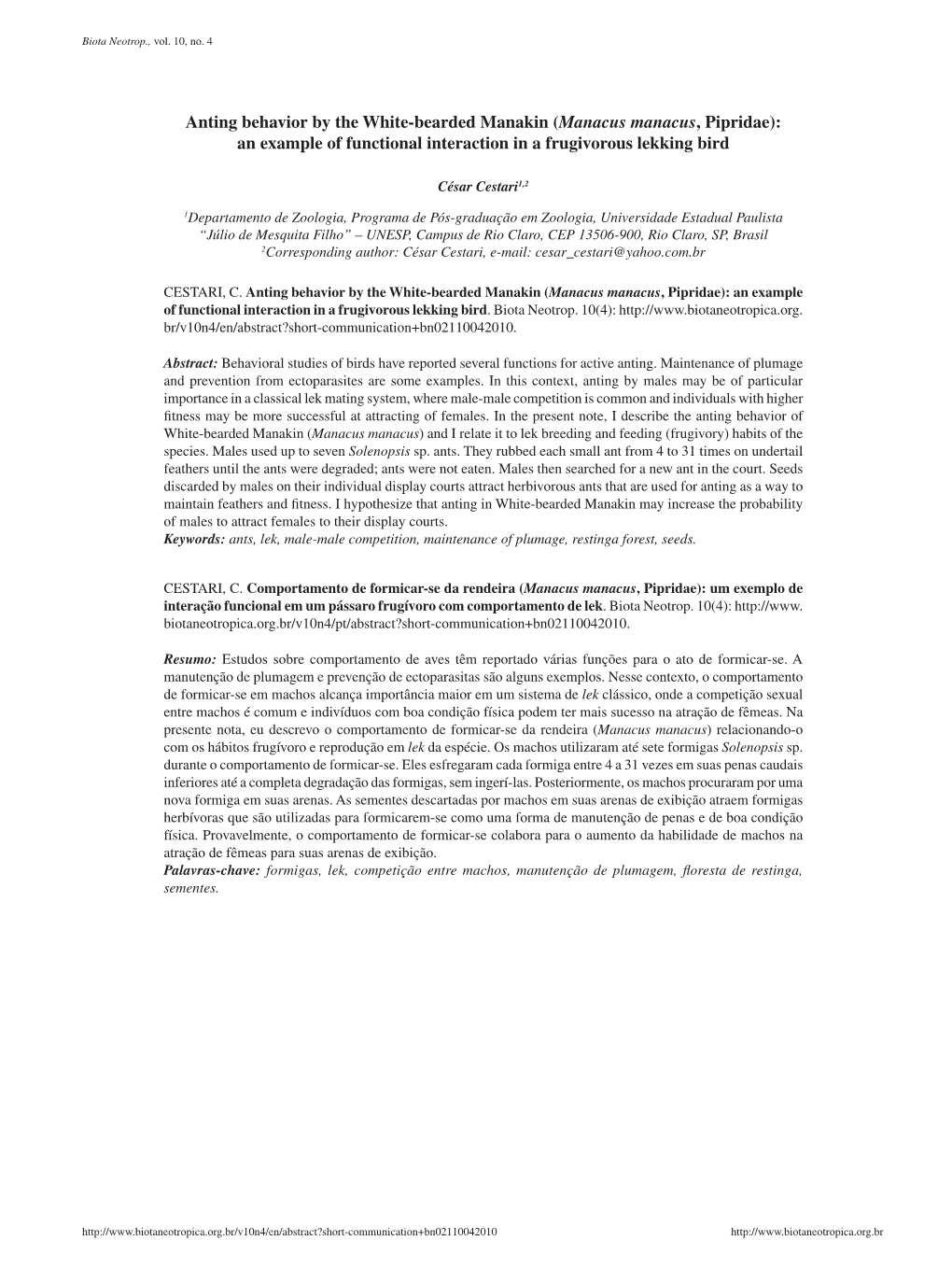 Anting Behavior by the White-Bearded Manakin (Manacus Manacus, Pipridae): an Example of Functional Interaction in a Frugivorous Lekking Bird