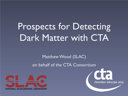 Prospects for Detecting Dark Matter with CTA