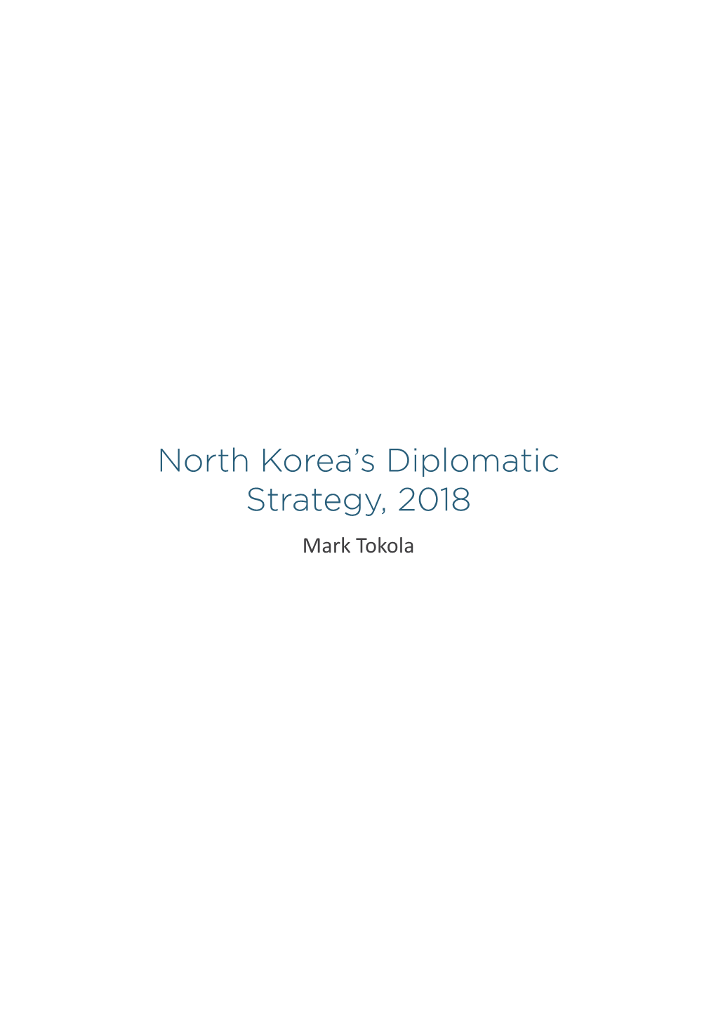 North Korea's Diplomatic Strategy, 2018