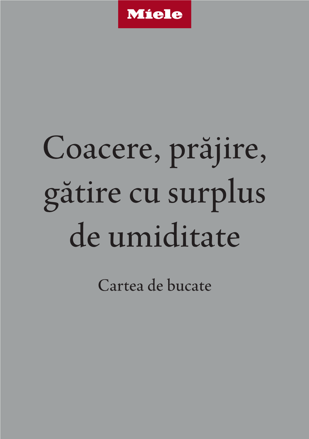 Coacere, Prăjire, Gătire Cu Surplus De Umiditate