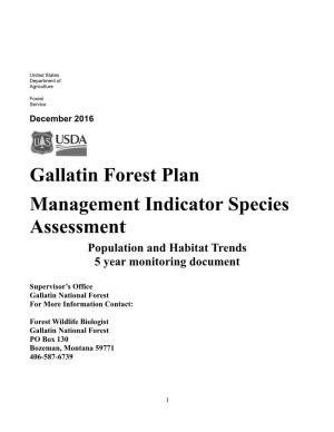 Gallatin Forest Plan Management Indicator Species Assessment Population and Habitat Trends 5 Year Monitoring Document