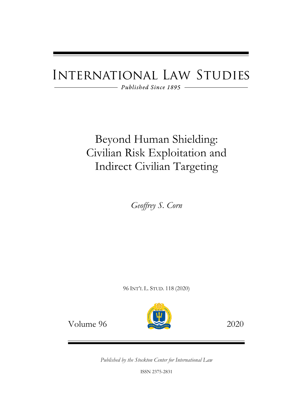 Beyond Human Shielding: Civilian Risk Exploitation and Indirect Civilian Targeting