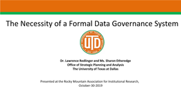 The Necessity of a Formal Data Governance System