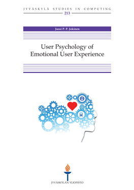 User Psychology of Emotional User Experience JYVÄSKYLÄ STUDIES in COMPUTING 213