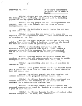 ORDINANCE NO. 97-88 an ORDINANCE AUTHORIZING IMPLEMENTATION of SERVICE CHANGES WHEREAS, Chicago and the Region Have Changed Sinc