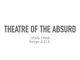 “Absurd”. Man’S Only Freedom in This Condition Is the Exercise of His Conscious Mind