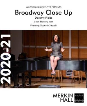 Broadway Close up Dorothy Fields Sean Hartley, Host Featuring Gabrielle Stravelli 2020-21