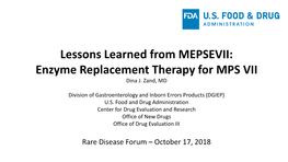 Enzyme Replacement Therapy for MPS VII Dina J