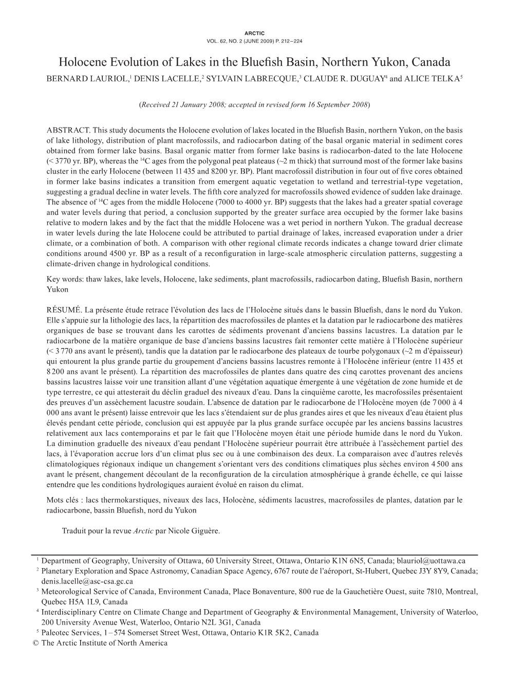 Holocene Evolution of Lakes in the Bluefish Basin, Northern Yukon, Canada Bernard Lauriol,1 Denis Lacelle,2 Sylvain Labrecque,3 Claude R