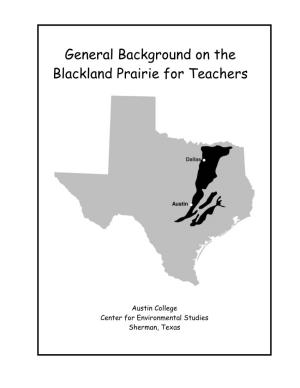 General Background on the Blackland Prairie for Teachers