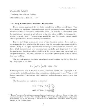Physics 3550, Fall 2012 Two Body, Central-Force Problem Relevant Sections in Text: §8.1 – 8.7