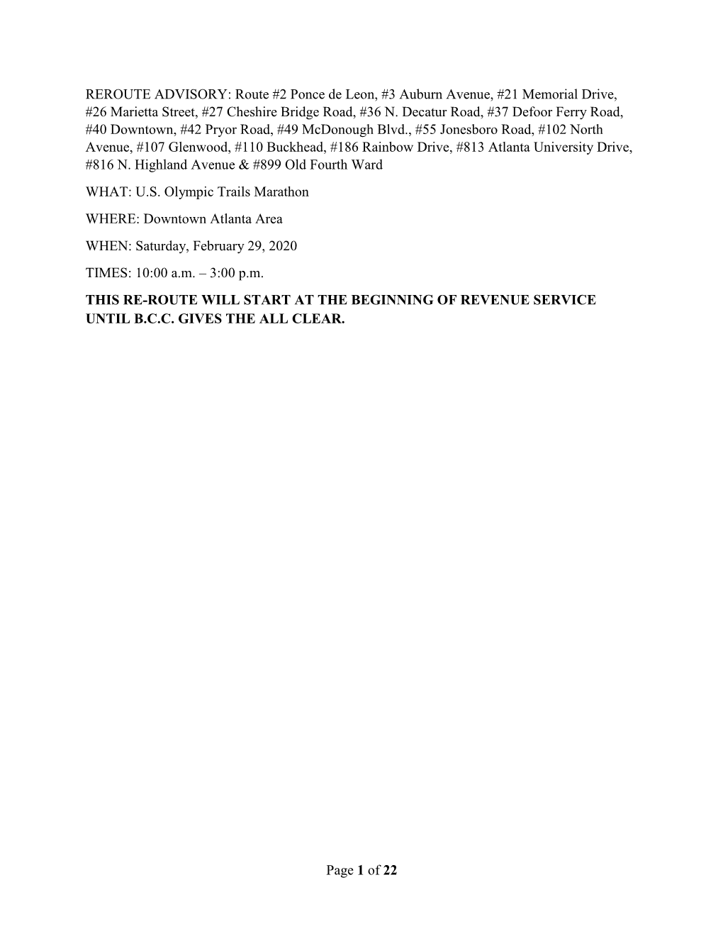 Route #2 Ponce De Leon, #3 Auburn Avenue, #21 Memorial Drive, #26 Marietta Street, #27 Cheshire Bridge Road, #36 N