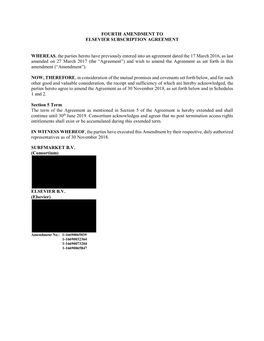 FOURTH AMENDMENT to ELSEVIER SUBSCRIPTION AGREEMENT WHEREAS, the Parties Hereto Have Previously Entered Into an Agreement Dated