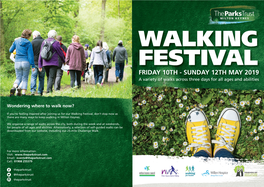 FRIDAY 10TH - SUNDAY 12TH MAY 2019 a Variety of Walks Across Three Days for All Ages and Abilities