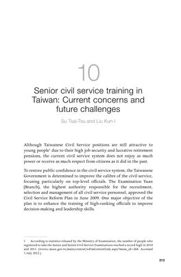 Senior Civil Service Training in Taiwan: Current Concerns and Future Challenges Su Tsai-Tsu and Liu Kun-I