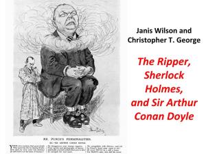 The Ripper, Sherlock Holmes, and Sir Arthur Conan Doyle