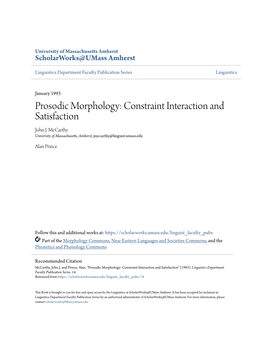 Prosodic Morphology: Constraint Interaction and Satisfaction John J