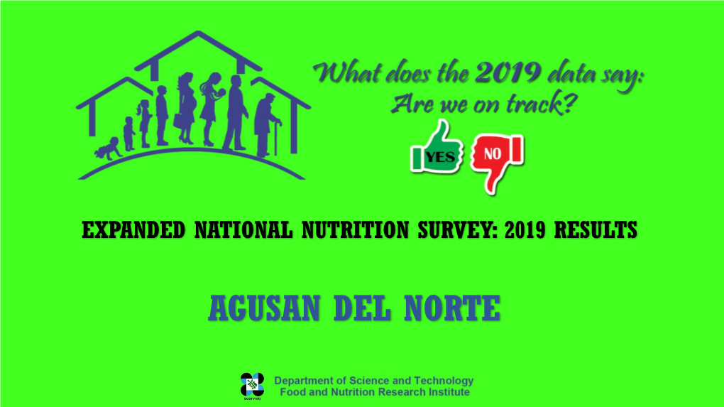 Agusan Del Norte 2019 Expanded National Nutrition Survey