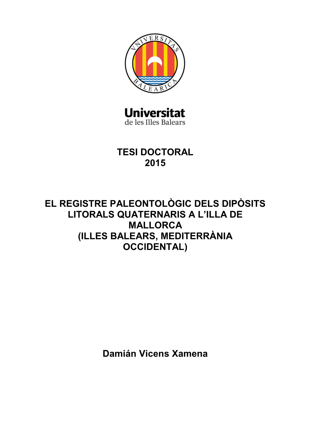 Tesi Doctoral 2015 El Registre Paleontològic Dels