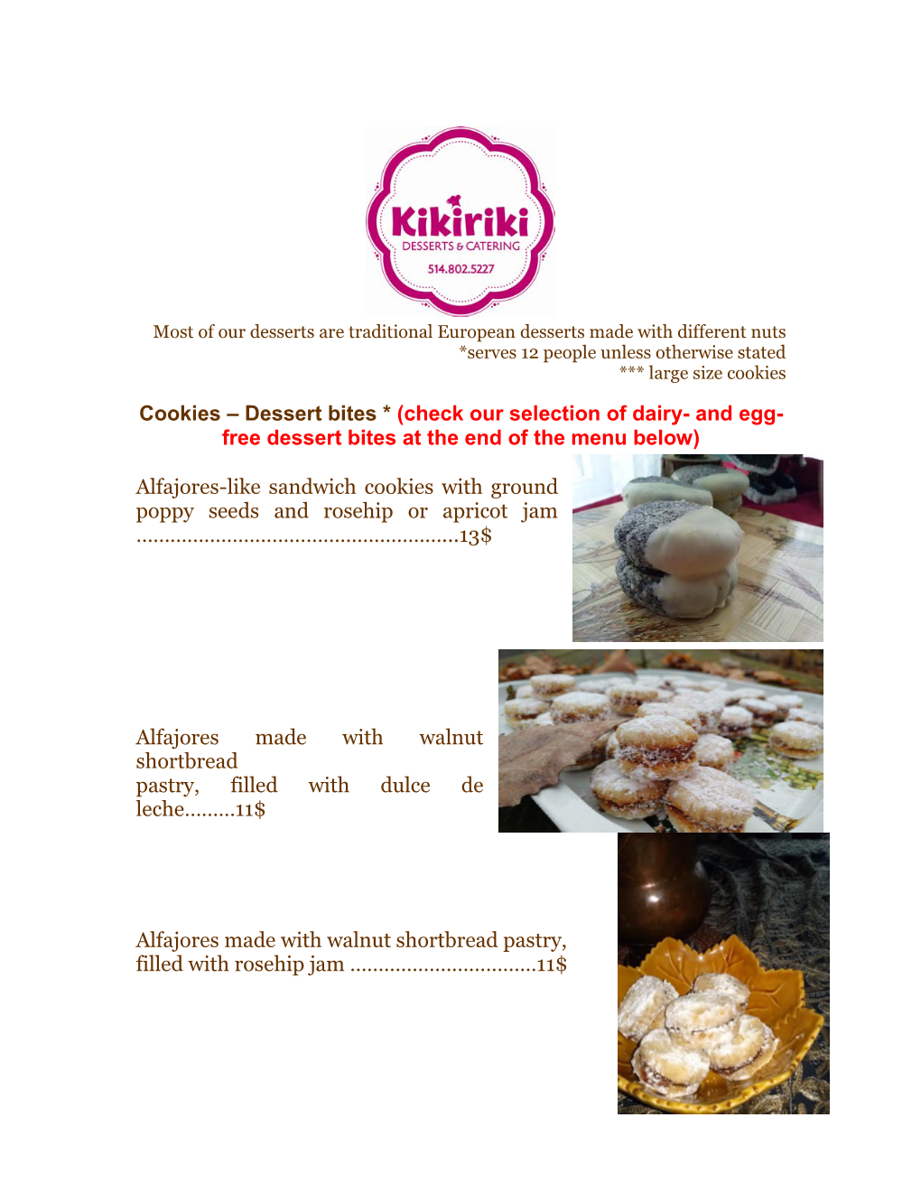 Dessert Bites * (Check Our Selection of Dairy- and Egg- Free Dessert Bites at the End of the Menu Below)