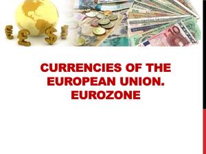 Currencies of the European Union. Eurozone European Union