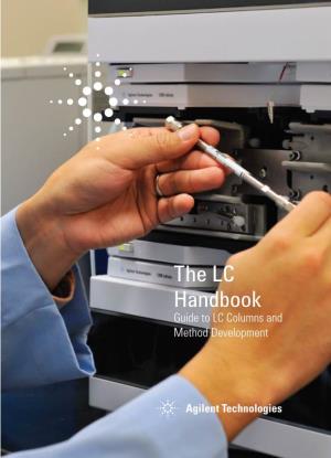 The LC Handbook Guide to LC Columns and Method Development Contents
