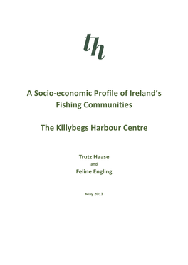 A Socio-Economic Profile of Ireland's Fishing Communities the Killybegs