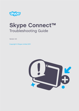 Skype Connect Troubleshooting Guide 1.0 Support Resources