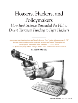 Hoaxers, Hackers, and Policymakers How Junk Science Persuaded the FBI to Divert Terrorism Funding to Fight Hackers