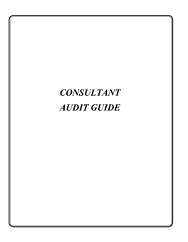 CONSULTANT AUDIT GUIDE 12/01/98 CONSULTANT AUDIT GUIDE TABLE of CONTENTS Preface Page 2