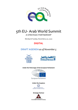 5Th EU-Arab World Summit Is Under the Patronage of the European Parliament and Under the Auspices of the Ministry of Foreign Affairs
