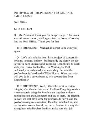 INTERVIEW of the PRESIDENT by MICHAEL SMERCONISH Oval