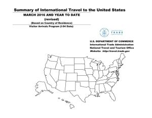 Summary of International Travel to the United States MARCH 2016 and YEAR to DATE (Revised) (Based on Country of Residence) Visitor Arrivals Program (I-94 Data)