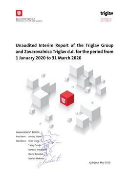 Unaudited Interim Report of the Triglav Group and Zavarovalnica Triglav D.D
