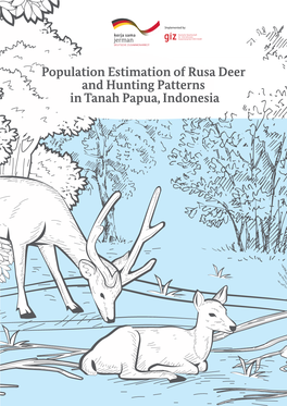 Population Estimation of Rusa Deer and Hunting Patterns in Tanah Papua, Indonesia