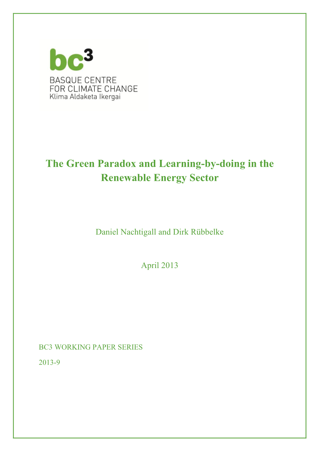The Green Paradox and Learning-By-Doing in the Renewable Energy Sector