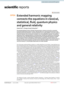 Extended Harmonic Mapping Connects the Equations in Classical, Statistical, Fuid, Quantum Physics and General Relativity Xiaobo Zhai1,2, Changyu Huang1 & Gang Ren1*