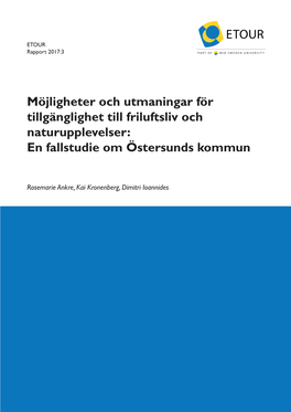 Möjligheter Och Utmaningar För Tillgänglighet Till Friluftsliv Och Naturupplevelser: En Fallstudie Om Östersunds Kommun