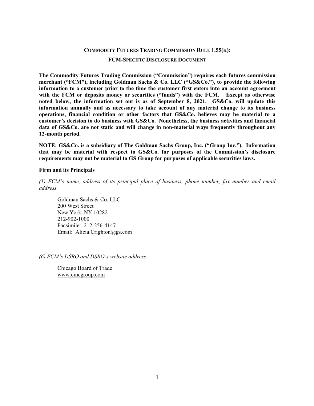 The Commodity Futures Trading Commission (“Commission”) Requires Each Futures Commission Merchant (“FCM”), Including Goldman Sachs & Co