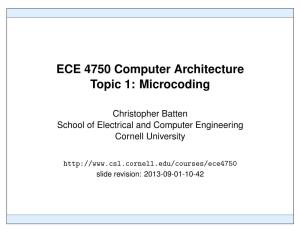 ECE 4750 Computer Architecture Topic 1: Microcoding