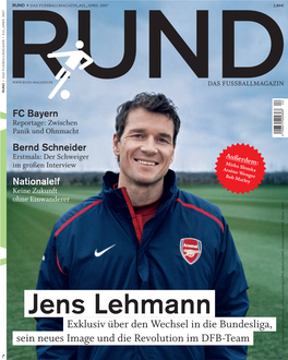 Jens Lehmann Österreich Exklusiv Über Den Wechsel in Die Bundesliga, 5,50Sfr Sein Neues Image Und Die Revolution Im DFB-Team Schweiz