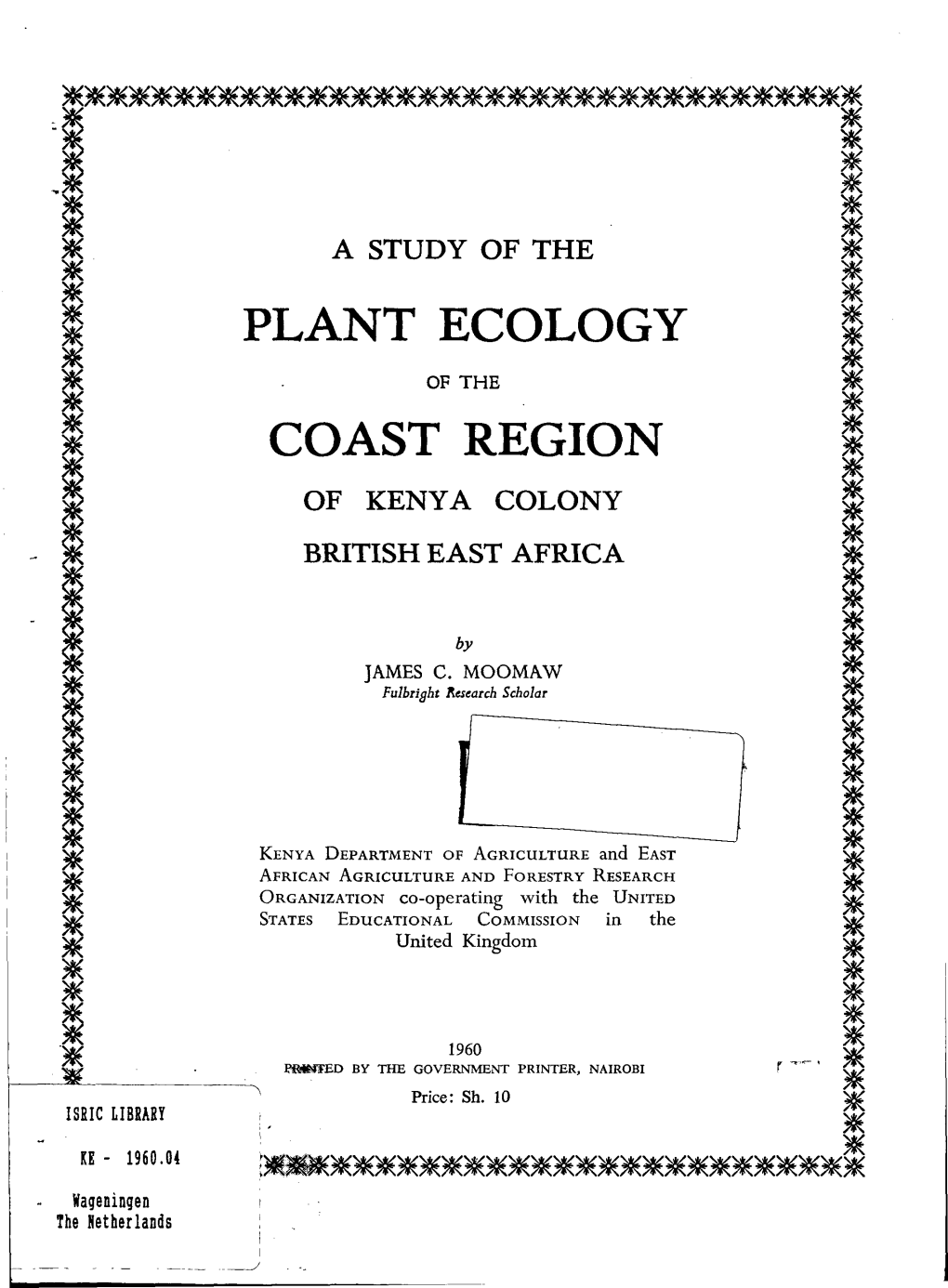 A Study of the Plant Ecology of the Coast Region of Kenya Colony