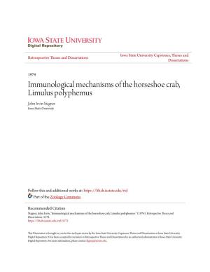 Immunological Mechanisms of the Horseshoe Crab, Limulus Polyphemus John Irvin Stagner Iowa State University