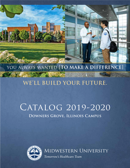 Catalog 2019-2020 Downers Grove, Illinois Campus