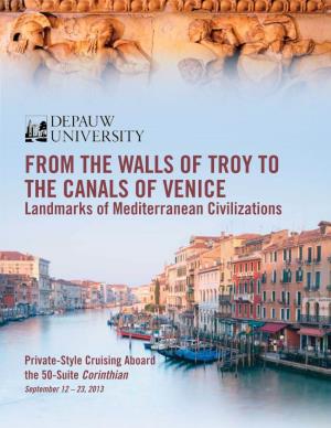 From the Walls of Troy to the Canals of Venice Landmarks of Mediterranean Civilizations